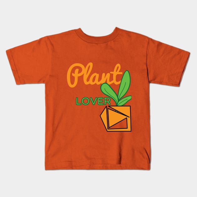 Plant Lover Kids T-Shirt by DalalsDesigns